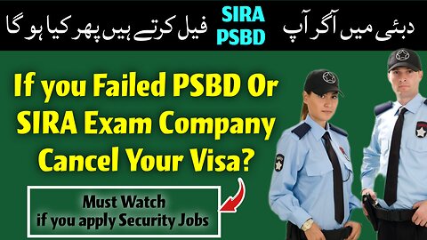 If You failed the Dubai Security guard SIRA/PSBD Exam| what will be Next