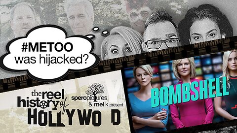 #METOO was hijacked?? | THE REEL HISTORY OF HOLLYWOOD w/ Mel K | Episode 4 | Epstein, Harvey Weinstein, Ghislaine Maxwell, Rachel Chandler