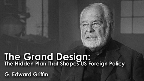 The Grand Design: The Hidden Plan That Shapes US Foreign Policy