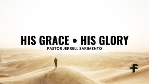 His Glory, His Grace-03/20/22