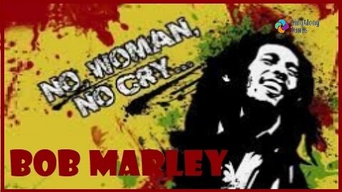 Bob Marley - "No Woman No Cry" with Lyrics