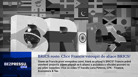 BRICS roste: Chce Francie vstoupit do aliace BRICS?