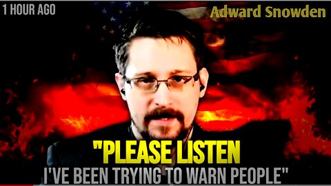 Most Wanted Adward Snowden warns..