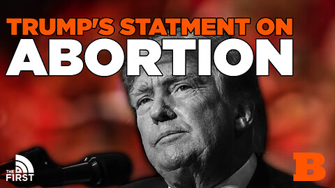 Trump's Statment on Abortion