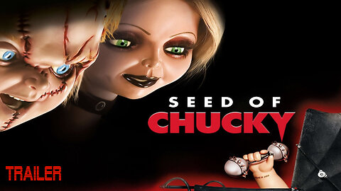 Seed of Chucky - Official Trailer - 2004