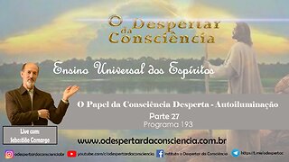 ENSINO UNIVERSAL DOS ESPÍRITOS - PROGRAMA 193 - Sebastião Camargo COMPLETO