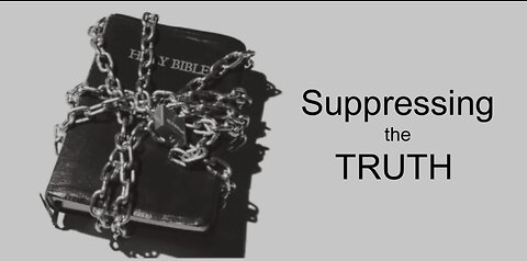 Suppressing the Truth of God's Plan - full