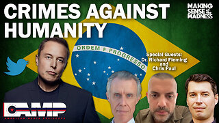 Crimes Against Humanity with Dr. Richard Fleming and Chris Paul | MSOM Ep. 616