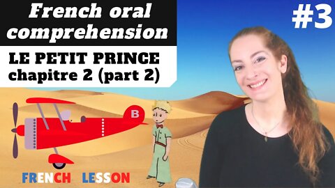 FRENCH comprehension : Le Petit Prince - Chapitre 2 part 2 - The Little Prince