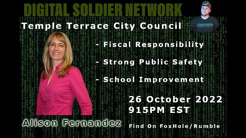 DSN #415 – 10/26/22 w/ Alison Fernandez For Temple Terrace City Council