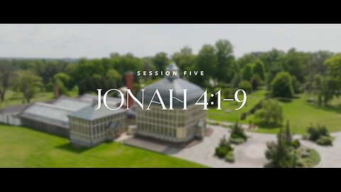 Jonah 4:1-9