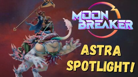 Astra Aggro is Insane | Astra Captain Spotlight Moonbreaker