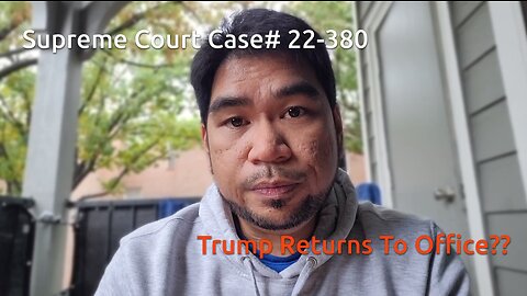 [Re-upload] Current Events | Supreme Court Case 22-380