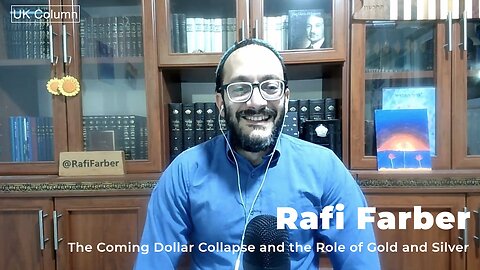 The Coming Dollar Collapse and the role of Gold and Silver - Rafi Farber.