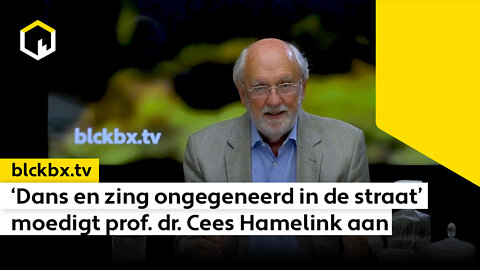 ‘Dans en zing ongegeneerd in de straat’ moedigt prof. dr. Cees Hamelink aan