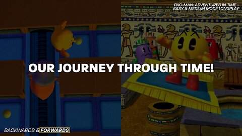 Our Journey Through Time so Far! - Pac-Man: Adventures in Time Easy & Medium Mode Longplay