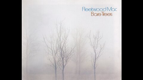 Fleetwood Mac - Bare Trees (Full Album)