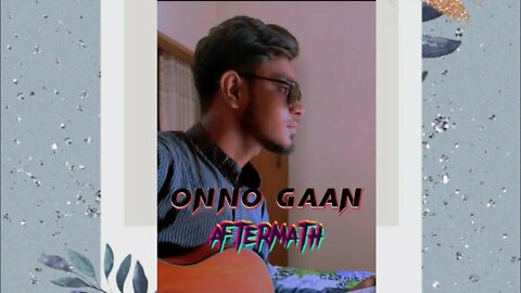 Onno Gaan @Aftermath Bangladesh | Cover | Lyrica Music
