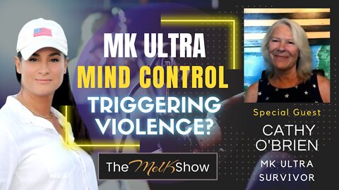 Mel K & MK Ultra Whistleblower Cathy O'Brien On Mind Control & Violence In America 6-14-22
