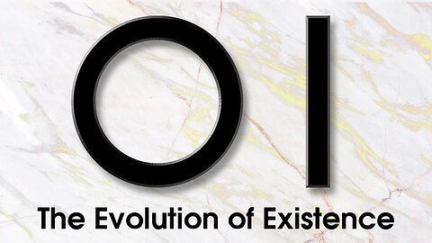 The Evolution of Existence | History of the Universe
