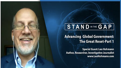 Stand in the Gap: Advancing Global Government: The Great Reset (Part 1)