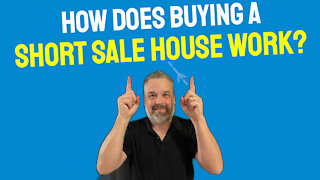 How Does Buying A Short Sale House Work