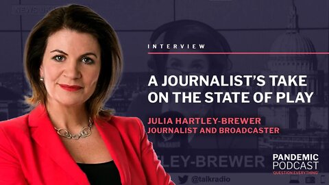 A JOURNALIST’S TAKE ON THE STATE OF PLAY WITH JULIA HARTLEY-BREWER 12/10/21 @ 12:00 NOON BST