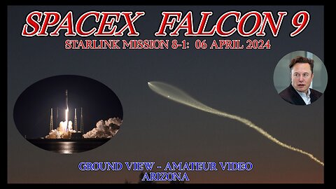 SpaceX Falcon 9 Launch on April 06, 2024: Ground level view - Arizona