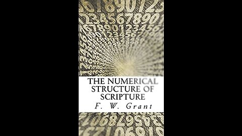 The Numerical Structure of Scripture, Lecture 4, The Bible Books: Their Arrangement & Relationship