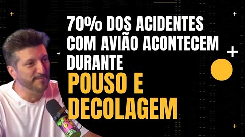 Lito Sousa - 70% dos acidentes com avião acontecem durante pouso e decolagem - Inteligência Ltda
