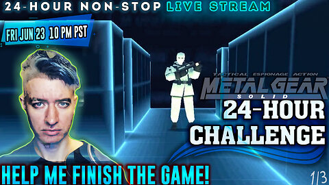 24-Hour Live Stream NO SLEEP Playing METAL GEAR SOLID 1 on PS1 | Can We Finish in 24 Hours? | 1/3