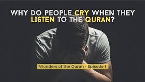 Why do people cry when they listen to the Quran ? Wonders of the Quran