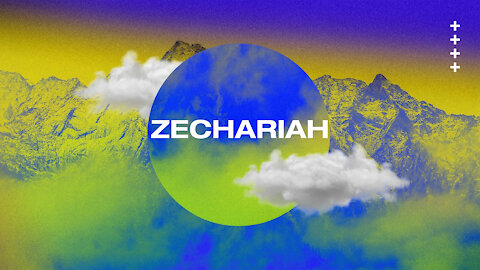 Minor Prophets - Zechariah
