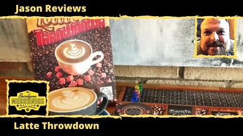 Jason's Board Game Diagnostics of Latte Throwdown
