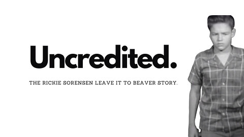 Uncredited: The Rickie Sorensen Leave it to Beaver Story