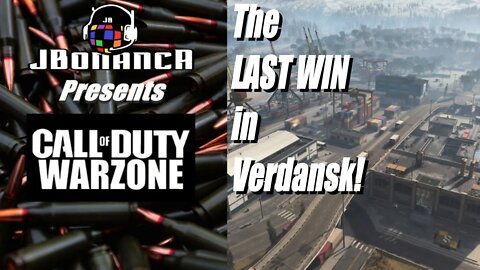 #Warzone - The LAST WIN in Verdansk!