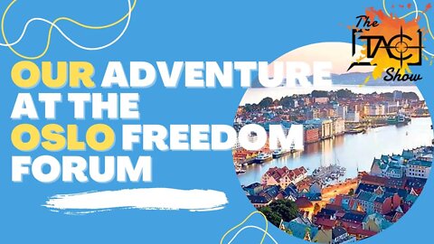 Our Adventures at The Oslo Freedom Forum | Part 3