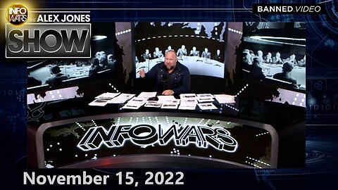 The Alex Jones Show - November 15, 2022