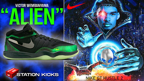 VICTOR WEMBANYAMA X NIKE GT HUSTLE 2 “ALIEN”👽 RELEASES MAY 2024 | STATION KICKS