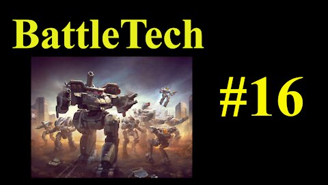 BattleTech Playthrough #16 - The Dynamic Duo