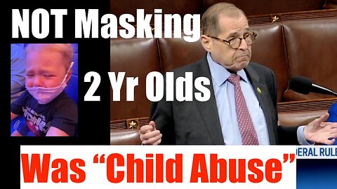 Jerry "the Penguin" Nadler (D), not Masking 2 Year Olds is Child Abuse