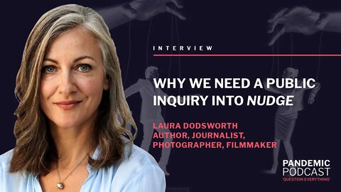 Laura Dodsworth: 'Why we need a public inquiry into nudge'