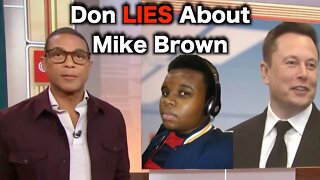 Don Lemon CRIES Over Mike Brown Facts