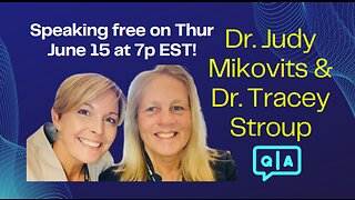 How to join Dr. Judy Mikovits & Dr. Tracey Stroup Speaking 6.15.23 @ 7p EST!