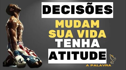 DECISÕES MUDAM A SUA VIDA - TENHA ATITUDE - CLÁUDIO DUARTE [MOTIVAÇÃO]