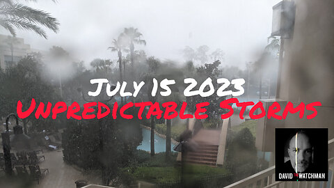 July 15 - Storms in US are unpredictable.