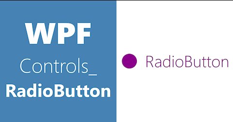 WPF Controls | 24 -RadioButton | HD | RadioButton in WPF