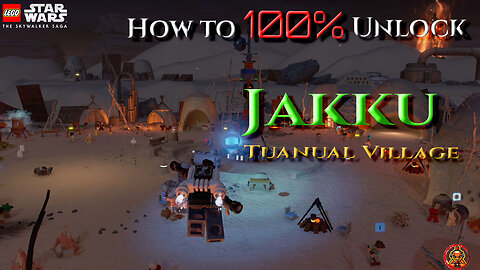 How to 100% Jakku - Tuanul Village LEGO: Starwars The Skywalker Saga.