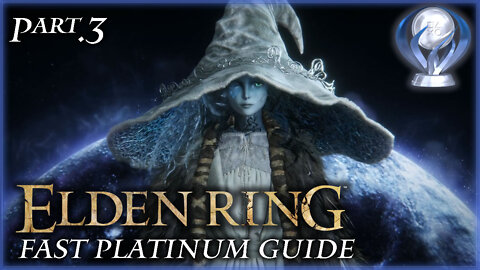 Elden Ring [PS5] - Platinum Guide / All Trophies Location (Part.3)
