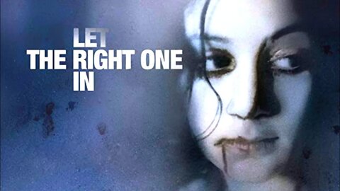 LET THE RIGHT ONE IN | Official Trailer 2022